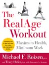 The RealAge Workout (eBook): Maximum Health, Minimum Work